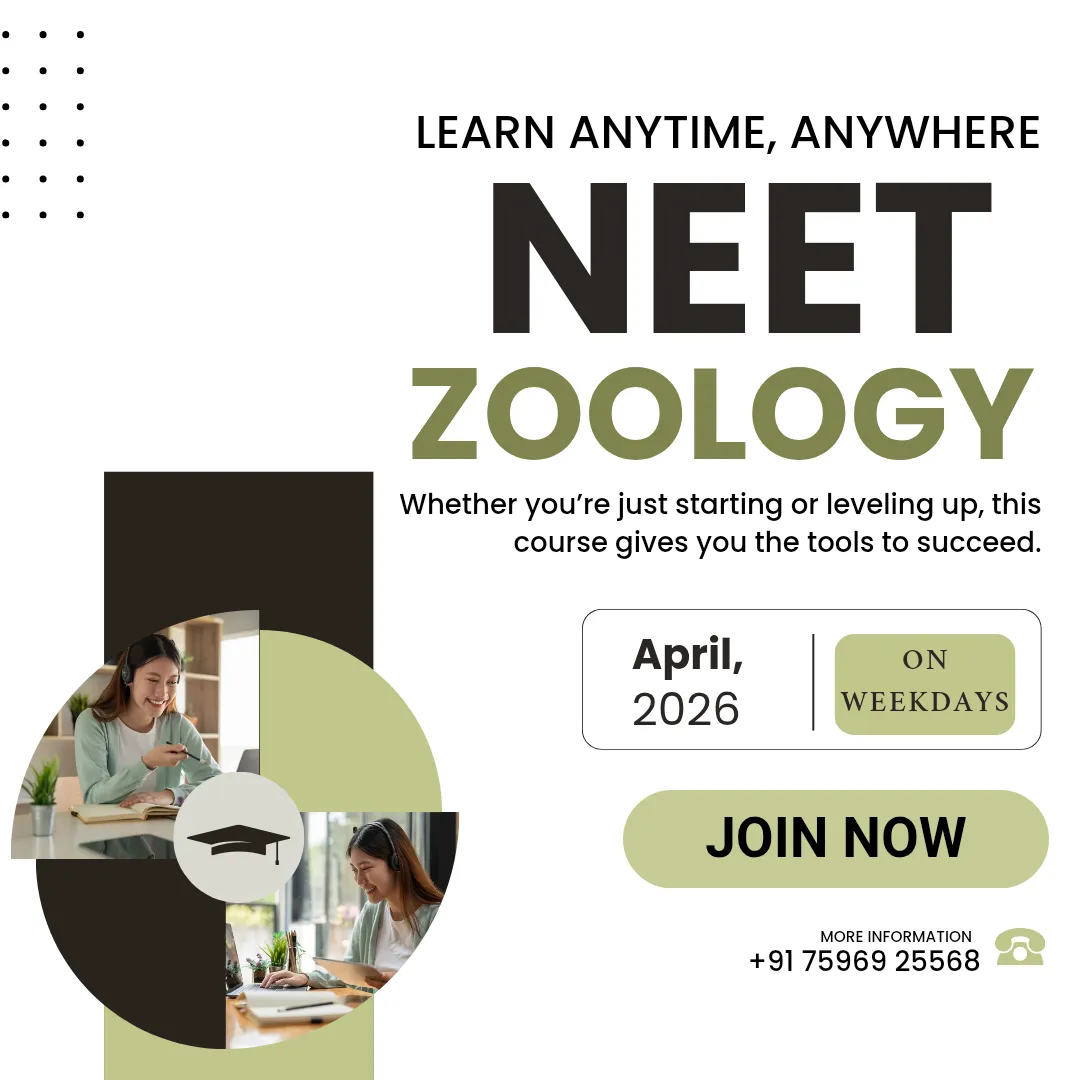 NEET ZOOLOGY Course by Shrestha Ghosh